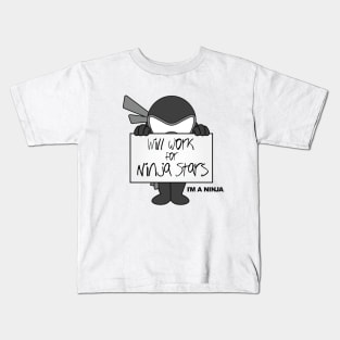 Will Work For Ninja Stars x I'M A NINJA Kids T-Shirt